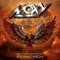 Moxy : 40 Years and Still Riding High